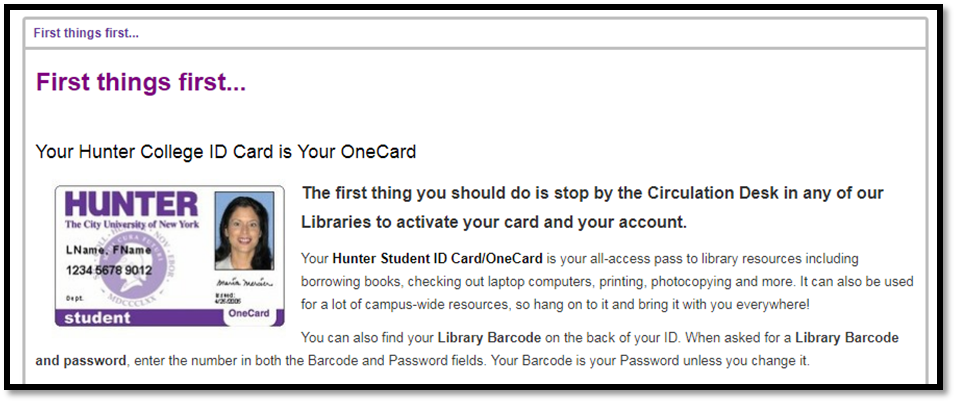 image of student ID card indicating that the first thing new students should do is stop by the circulation desk at the Hunter College Libraries to activate their accounts.